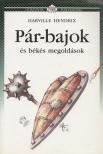 Harville Hendrix - Pár-bajok és békés megoldások [antikvár]