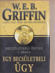 W. E. B. Griffin - Egy becsületbeli ügy [antikvár]