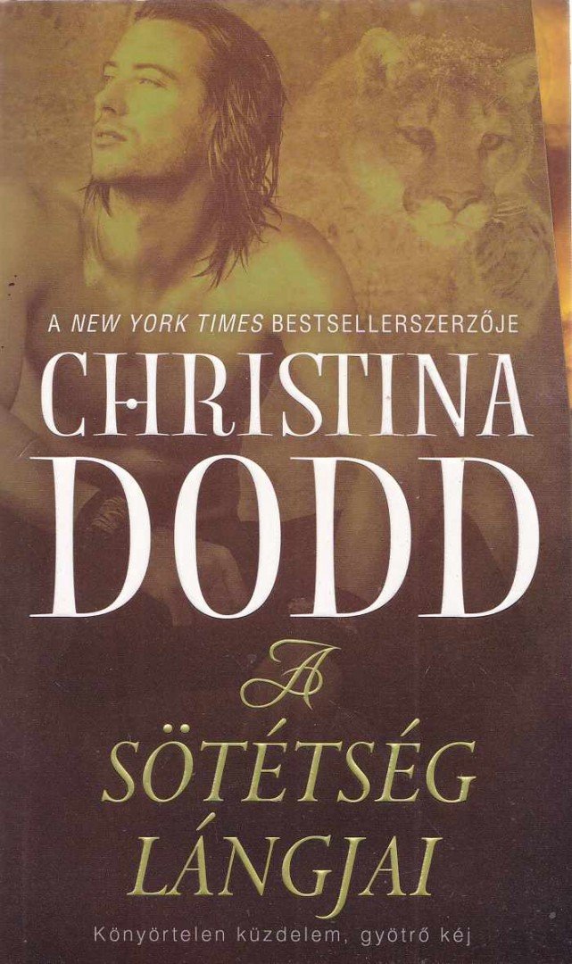Christina Dodd - A sötétség lángjai [antikvár]