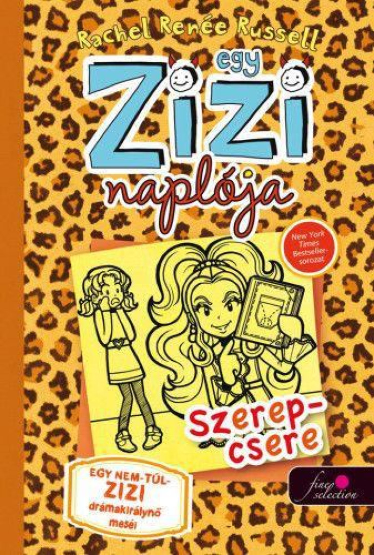 Rachel Renee Russell - Egy Zizi naplója 9. - Szerepcsere [antikvár]