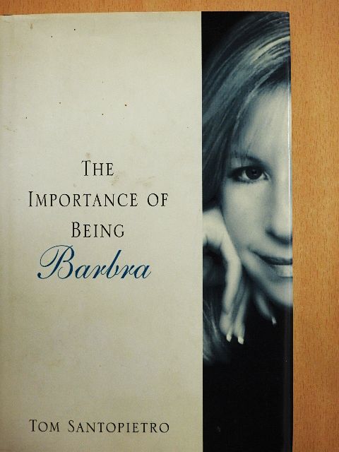 Tom Santopietro - The importance of being Barbra [antikvár]