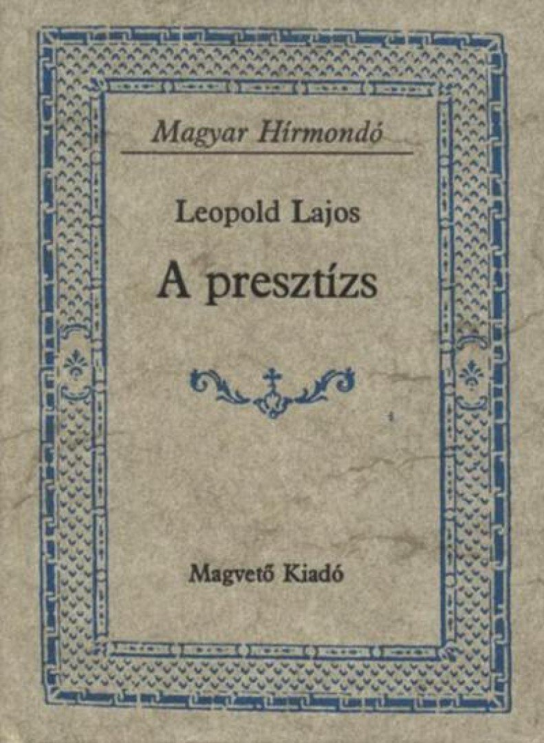 Leopold Lajos - A presztízs [antikvár]