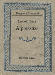 Leopold Lajos - A presztízs [antikvár]