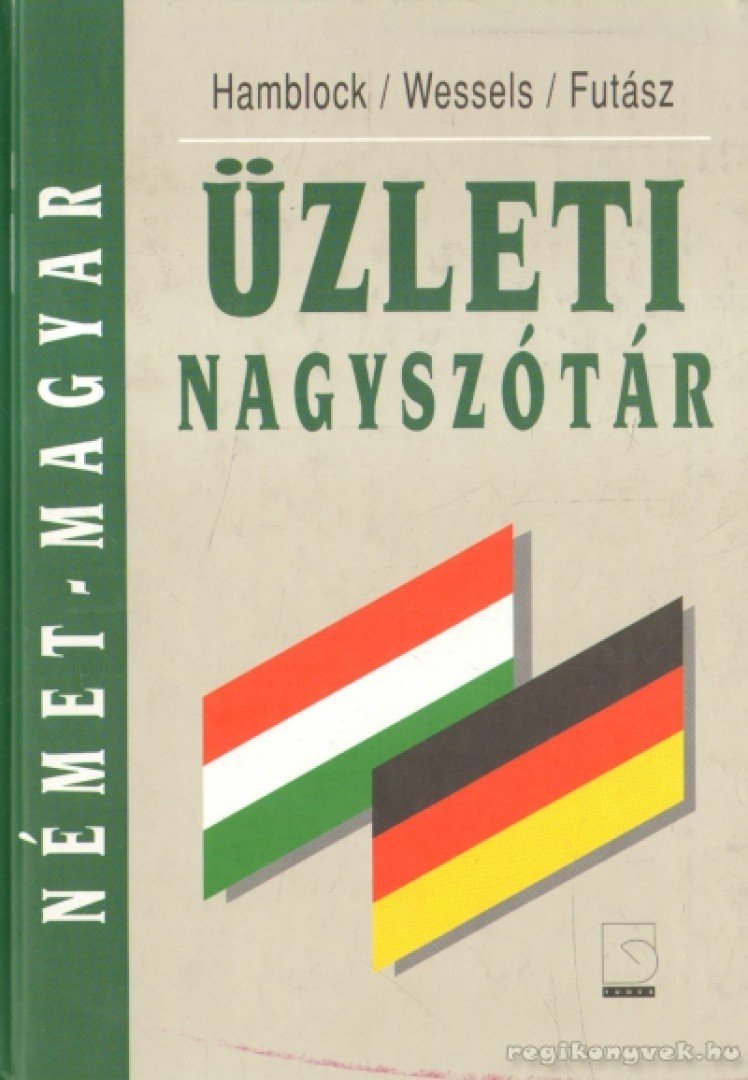 Futász Dezső, Wessels, Hamblock - Német-magyar üzleti nagyszótár [antikvár]