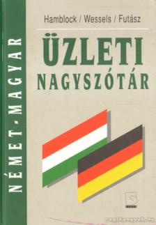 Futász Dezső, Wessels, Hamblock - Német-magyar üzleti nagyszótár [antikvár]