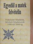 Kovács Ágnes - Egyedül a matek felvételin [antikvár]