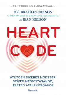 Dr. Bradley Nelson - Jean Nelson - Heart Code