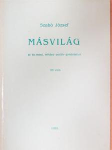 Szabó József - Másvilág [antikvár]