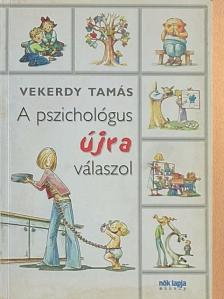 Vekerdy Tamás - A pszichológus újra válaszol [antikvár]