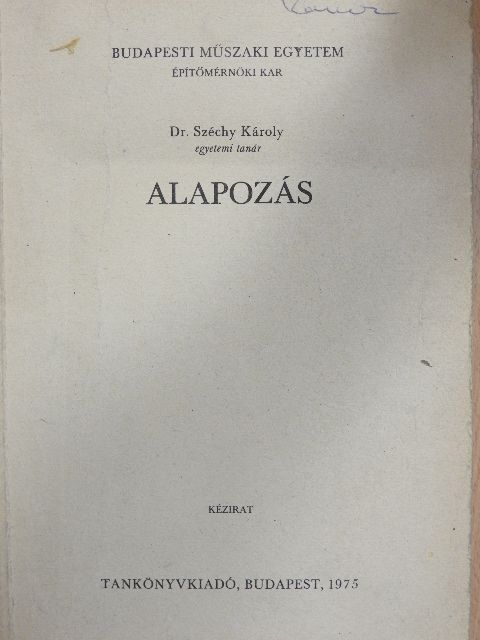 Dr. Széchy Károly - Alapozás [antikvár]