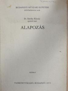 Dr. Széchy Károly - Alapozás [antikvár]