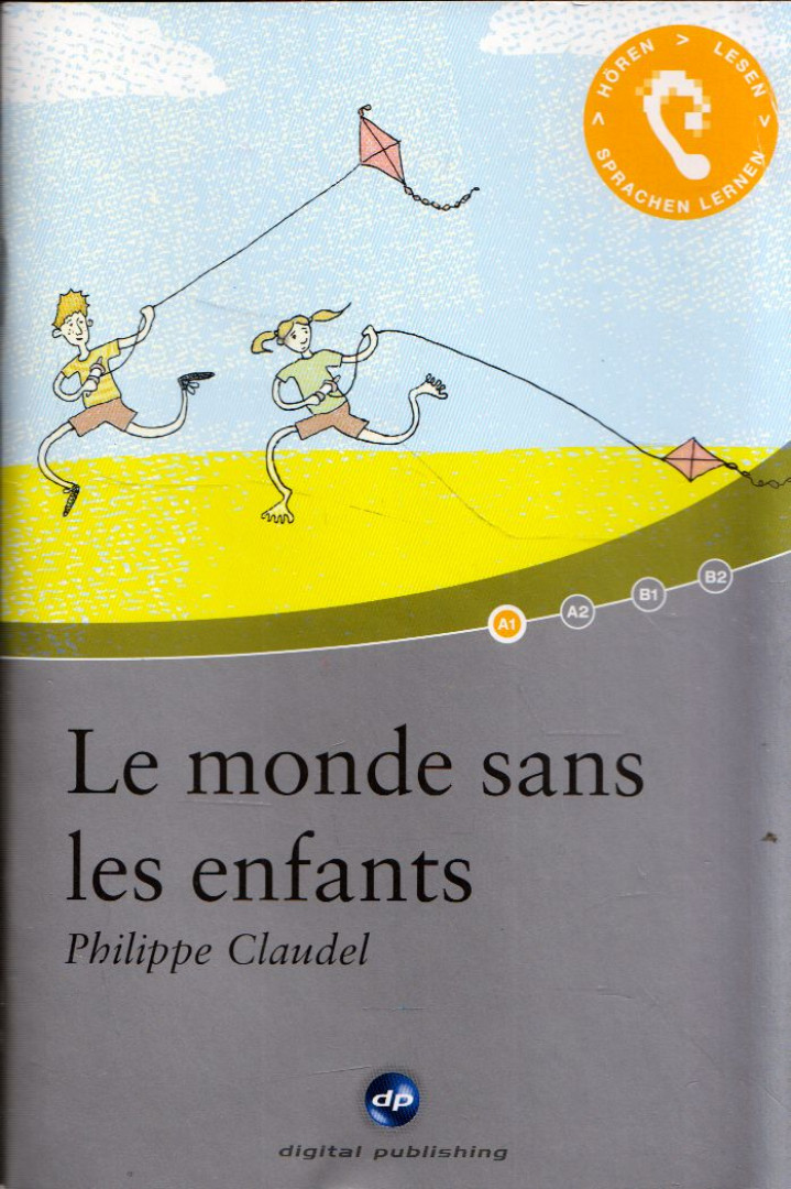 Philippe Claudel - Le monde sans les enfants [antikvár]