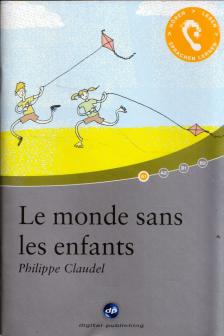 Philippe Claudel - Le monde sans les enfants [antikvár]