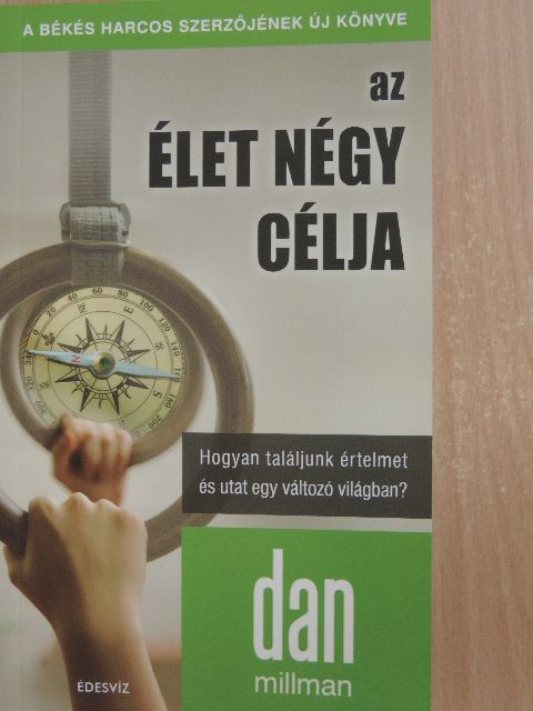Dan Millman - Az élet négy célja [antikvár]