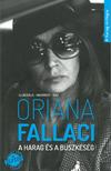 Oriana Fallaci - A harag és a büszkeség - A harag trilógia 1.