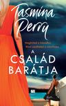 Tasmina Perry - A család barátja