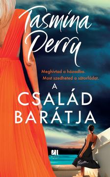 Tasmina Perry - A család barátja
