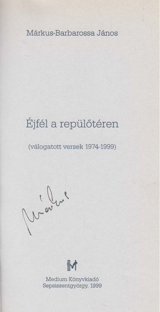 Éjfél a repülőtéren (aláírt) [antikvár]