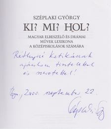 Széplaki György - Ki? Mi? Hol? (Dedikált) [antikvár]