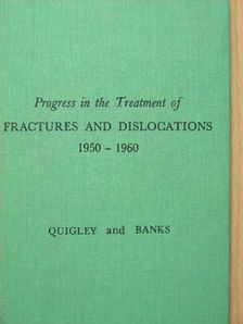 Henry Banks - Progress in the Treatment of fractures and dislocations 1950-1960 [antikvár]