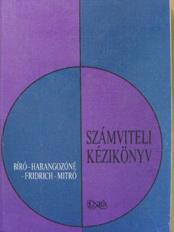 Dr. Bíró Tibor - Számviteli kézikönyv [antikvár]