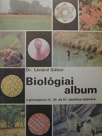 Dr. Lénárd Gábor - Biológiai album [antikvár]