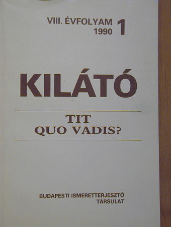 Bassa Endréné - Kilátó 1990/1. [antikvár]
