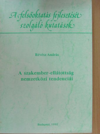 Révész András - A szakember-ellátottság nemzetközi tendenciái [antikvár]