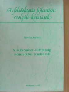 Révész András - A szakember-ellátottság nemzetközi tendenciái [antikvár]