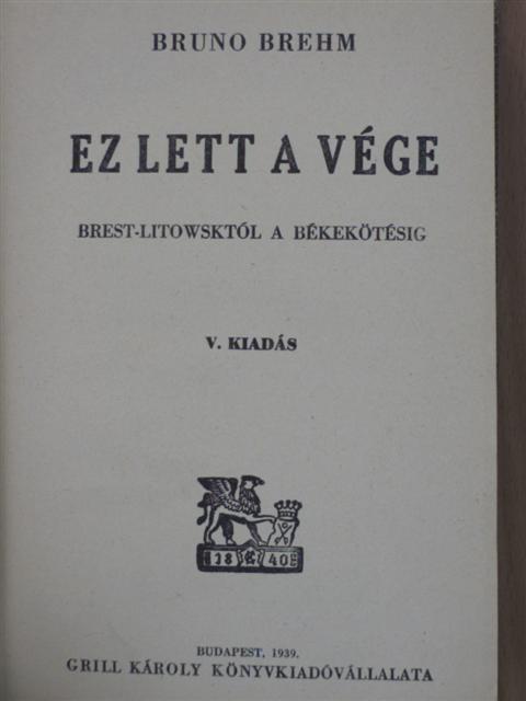Bruno Brehm - Ez lett a vége [antikvár]