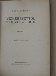 Darvas József - Vízkereszttől szilveszterig [antikvár]