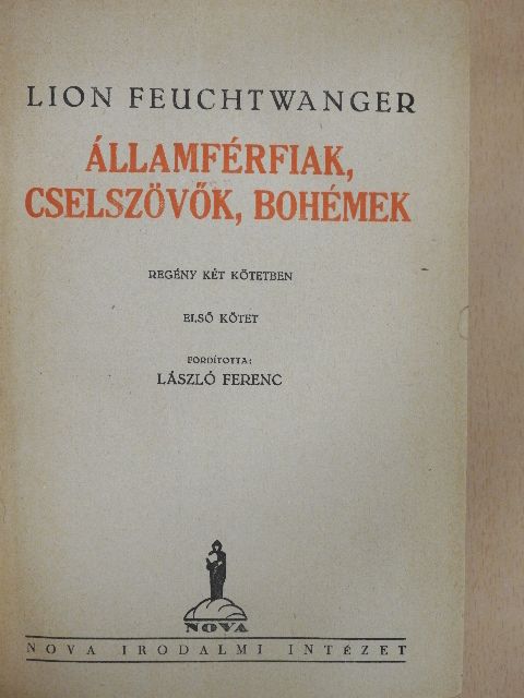 Lion Feuchtwanger - Államférfiak, cselszövők, bohémek I-II. [antikvár]