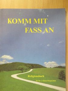 Edgar Josef Korherr - Komm mit - Fass an - Religionsbuch [antikvár]