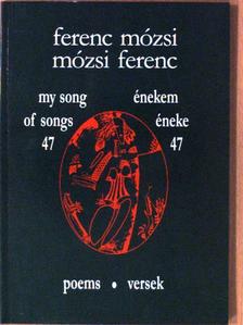 Ferenc Mózsi - Énekem éneke 47. [antikvár]