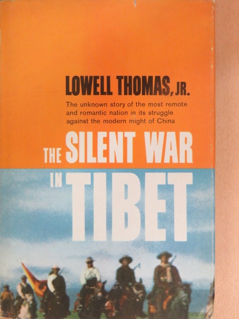 Lowell Thomas, Jr. - The Silent War in Tibet [antikvár]