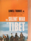 Lowell Thomas, Jr. - The Silent War in Tibet [antikvár]