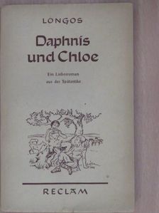 Longos - Daphnis und Chloe [antikvár]