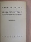 S. Fowler Wright - Prága nincs többé [antikvár]