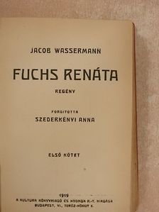 Jacob Wassermann - Fuchs Renáta I-II. [antikvár]