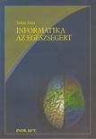 SZILASI ANNA - Informatika az egészségért [antikvár]