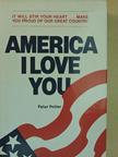 Charles Evans Hughes - America I Love You [antikvár]