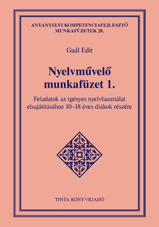Gaál Edit - Nyelvművelő munkafüzet 1.
