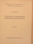 Vásárhelyi Pál - Könyvtári és dokumentációs munkafolyamatok gépesítése [antikvár]