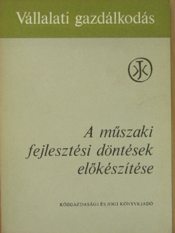 Dr. Pálinkás Jenő - A műszaki fejlesztési döntések előkészítése [antikvár]