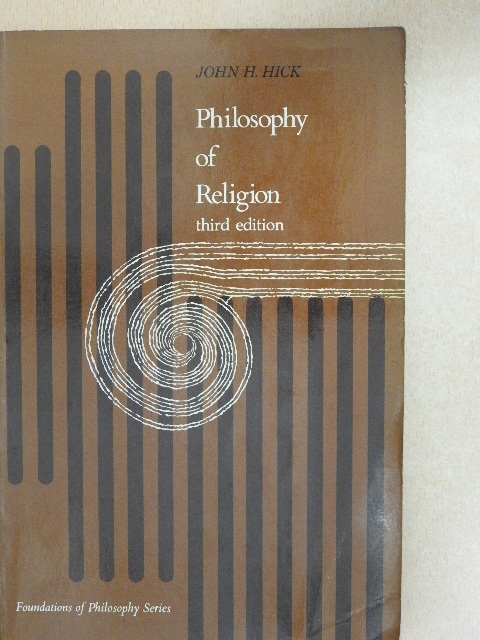 John Hick - Philosophy of Religion [antikvár]
