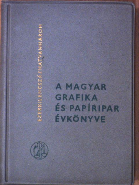 Budai Tamás - A Magyar Grafika és Papíripar Évkönyve 1963 [antikvár]