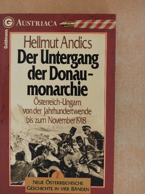 Hellmut Andics - Der Untergang der Donaumonarchie [antikvár]