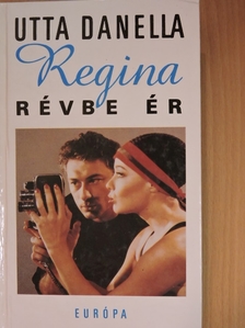 Utta Danella - Regina révbe ér [antikvár]