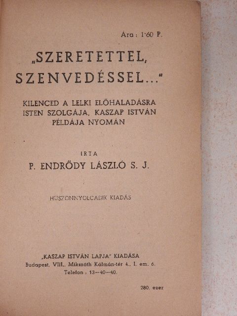 Endrődy László - "Szeretettel, Szenvedéssel..." [antikvár]