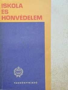 Dr. Ágoston György - Iskola és honvédelem [antikvár]